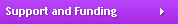 support and funding